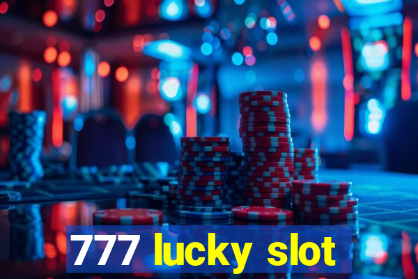 777 lucky slot