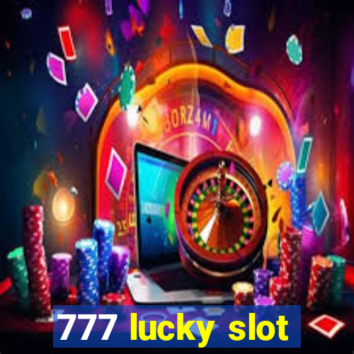 777 lucky slot