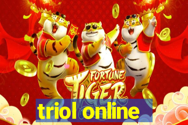 triol online