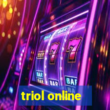 triol online