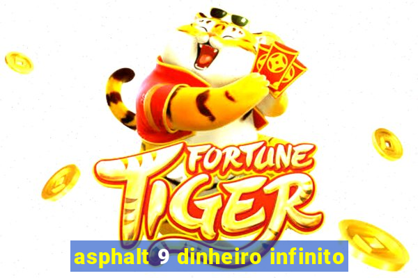 asphalt 9 dinheiro infinito