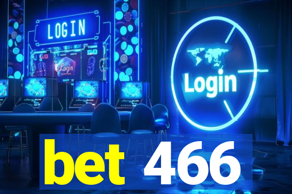 bet 466