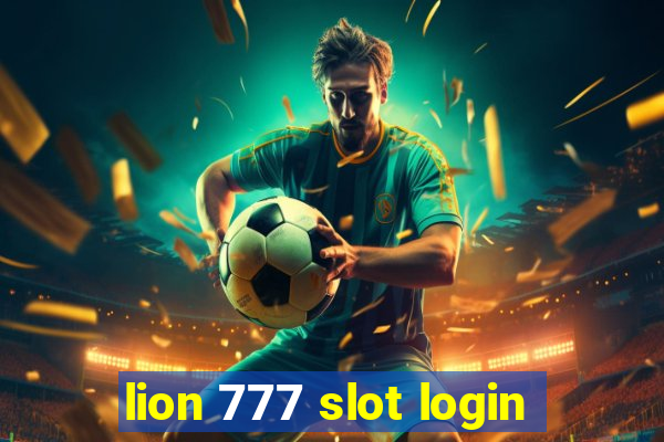 lion 777 slot login