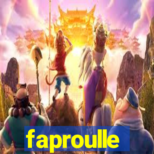 faproulle