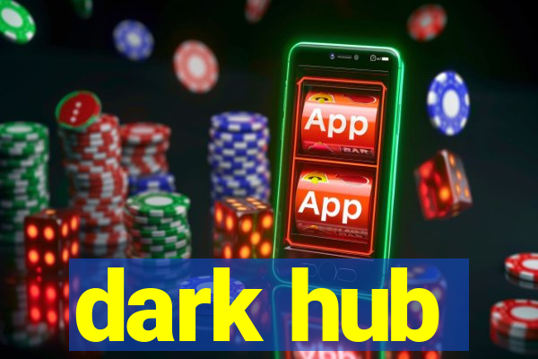 dark hub