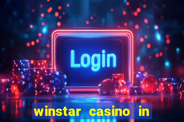 winstar casino in thackerville oklahoma