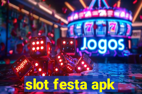 slot festa apk