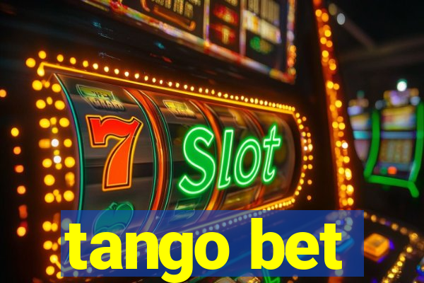 tango bet