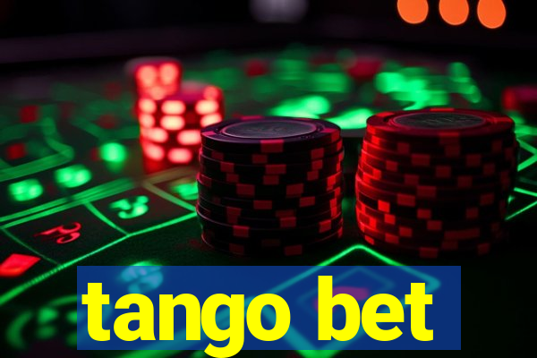 tango bet