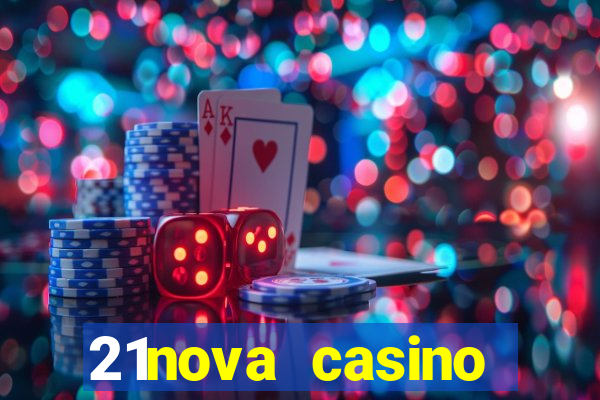 21nova casino sister sites