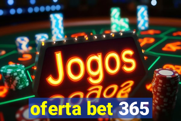 oferta bet 365