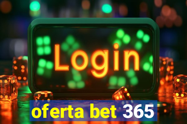 oferta bet 365