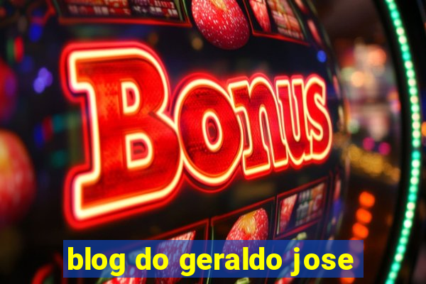 blog do geraldo jose