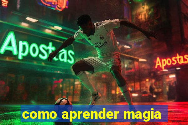 como aprender magia