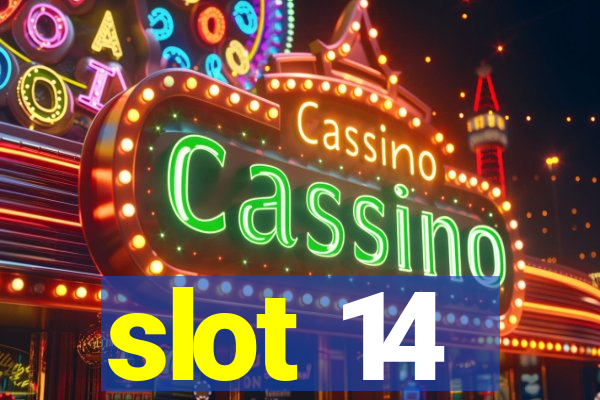 slot 14