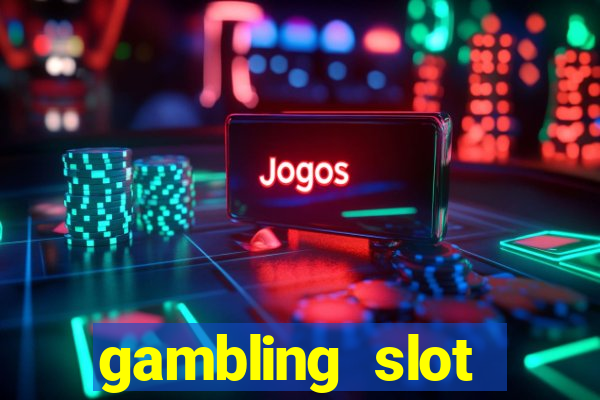 gambling slot machines online