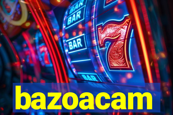 bazoacam