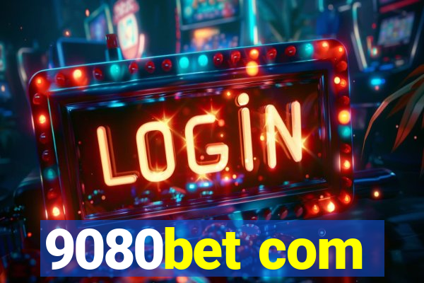 9080bet com