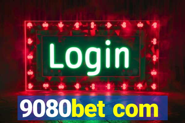 9080bet com