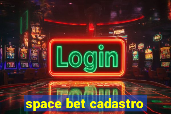 space bet cadastro