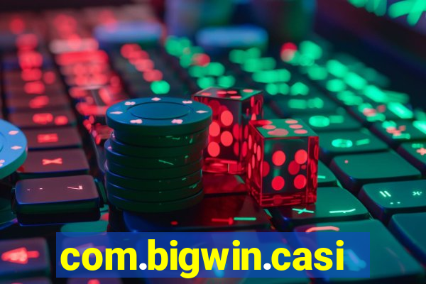 com.bigwin.casino