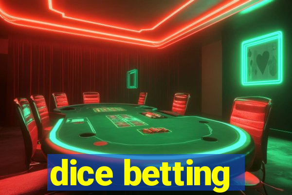 dice betting