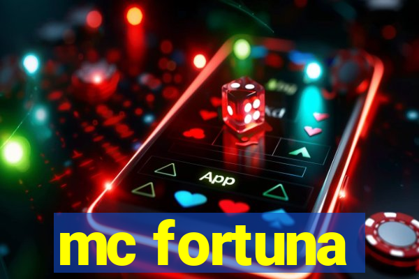 mc fortuna