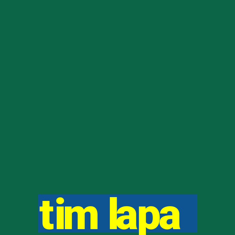 tim lapa