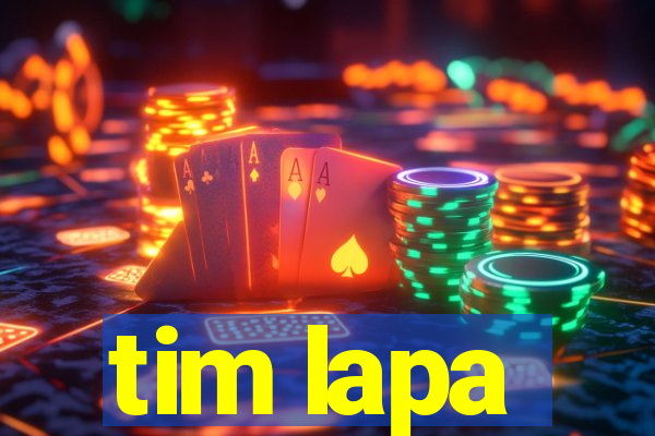 tim lapa