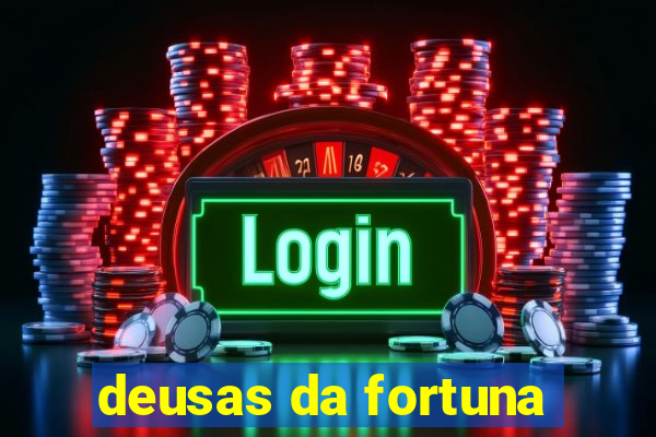 deusas da fortuna