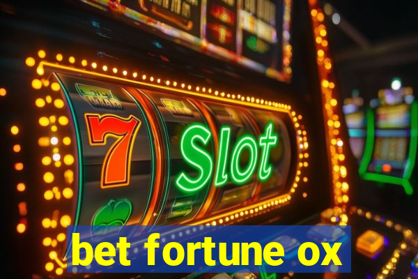 bet fortune ox