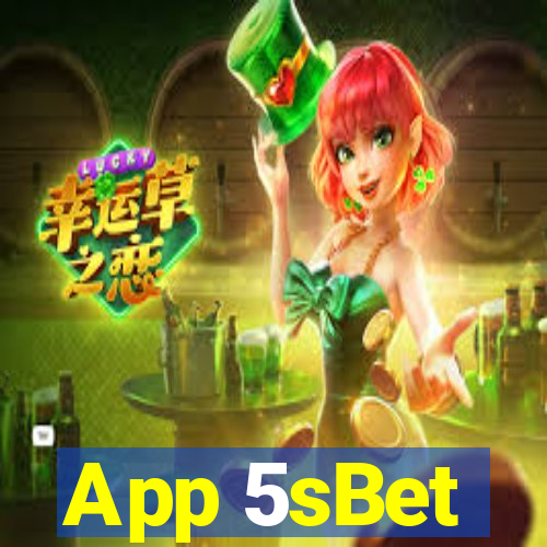 App 5sBet