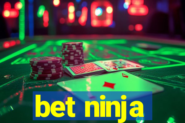 bet ninja