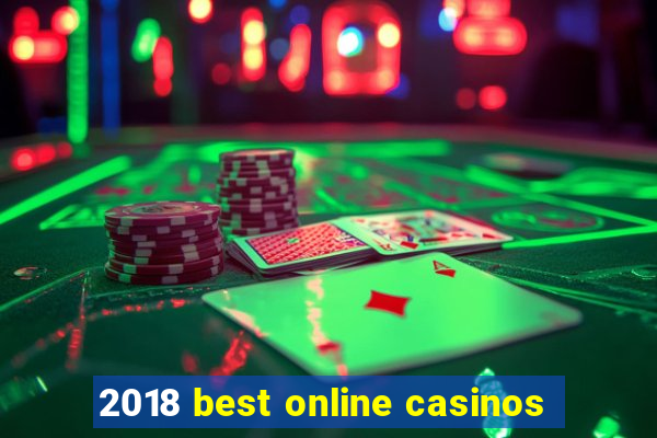 2018 best online casinos