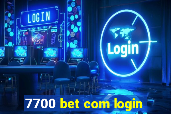 7700 bet com login