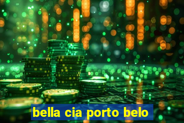 bella cia porto belo