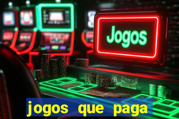 jogos que paga dinheiro de verdade no pix