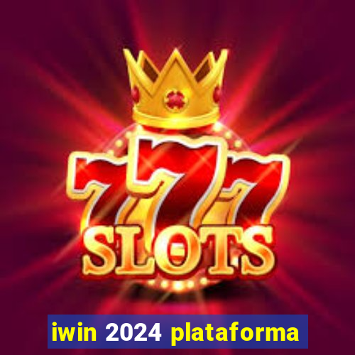 iwin 2024 plataforma