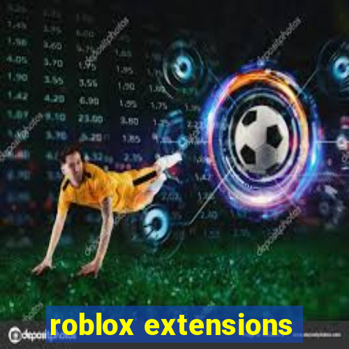 roblox extensions