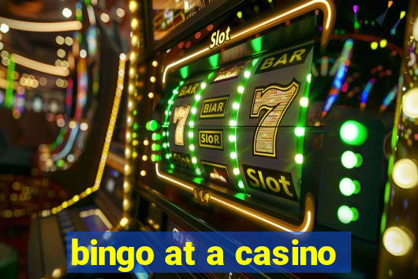 bingo at a casino