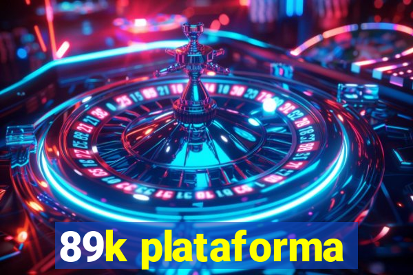 89k plataforma