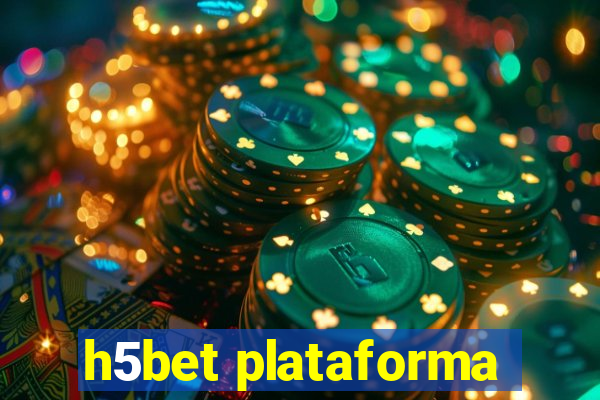 h5bet plataforma