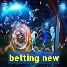 betting new