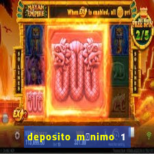 deposito m铆nimo 1 real tiger