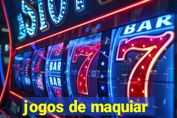 jogos de maquiar