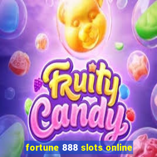 fortune 888 slots online