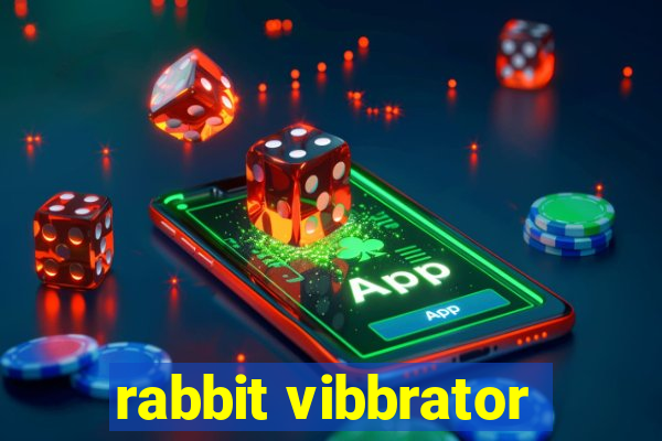 rabbit vibbrator