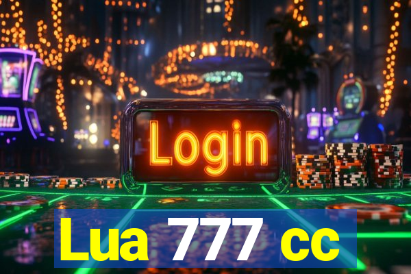 Lua 777 cc