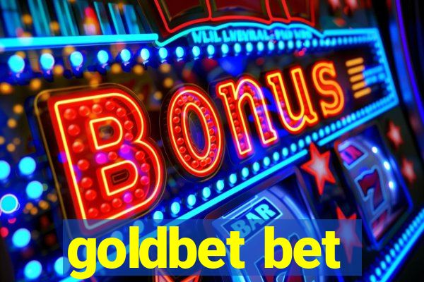 goldbet bet