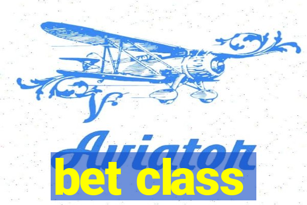 bet class